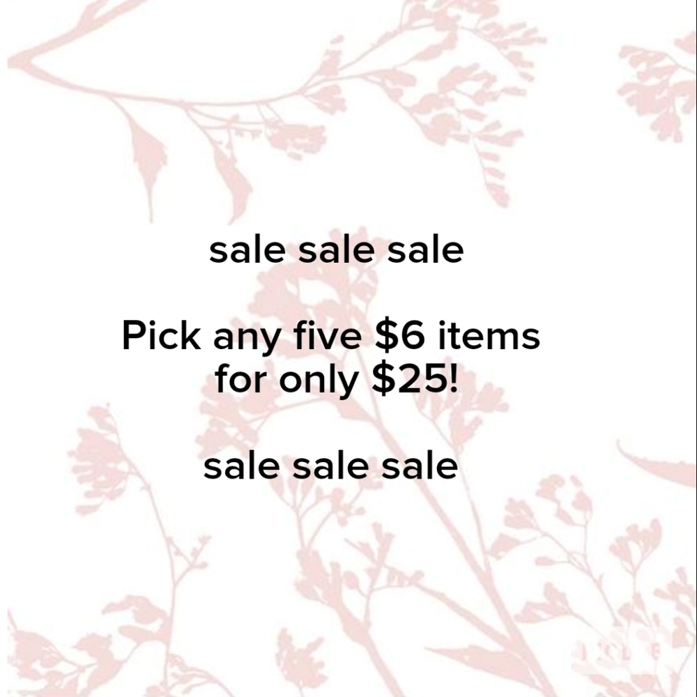 Five $6 items for only $25 clams!